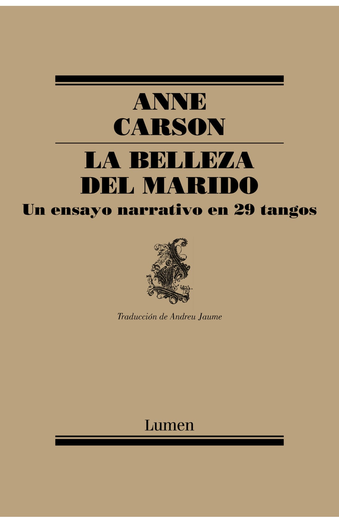 La belleza del marido analiza las dinámicas de la infidelidad marital a través de 29 secciones llamadas tangos