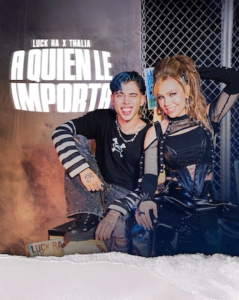 La nueva versión de 'A quién le importa' de Thalía y Luck Ra. IG