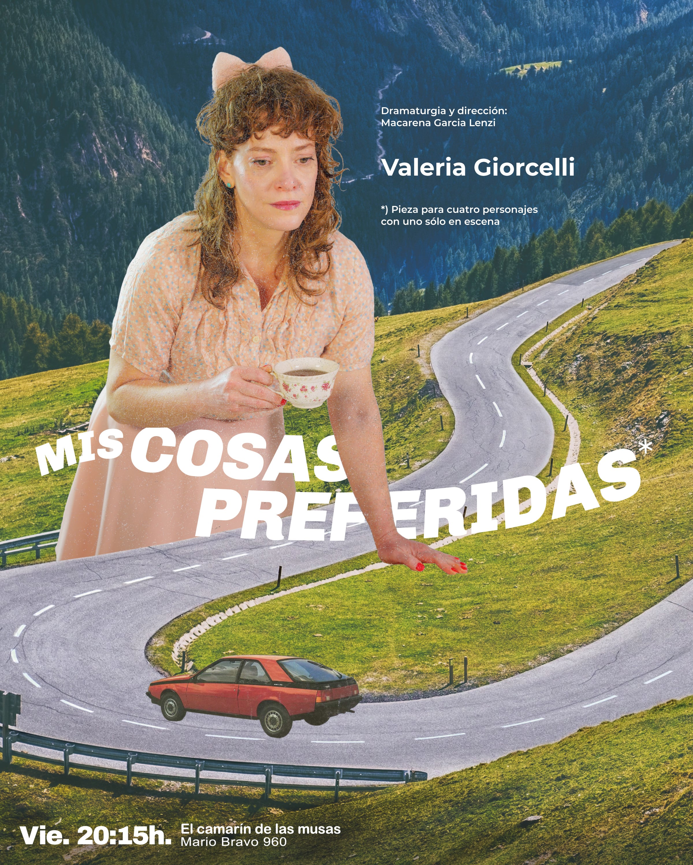 Mis cosas preferidas, escrita por Macarena Garcia Lenzi y protagonizada por Valeria Giorcelli.