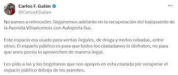 Galán aseguró que la Alcaldía continuará con la recuperación del bajo puente de la avenida Villavicencio pese a las protestas. - crédito @CarlosFGalan/X