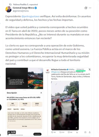 El ministro de Defensa, general (r) Jorge Mora, desmintió al expresidente Gustavo Petro sobre información que publicó de un bombardeo ejecutado en El Tarra - crédito @generaljmora/X