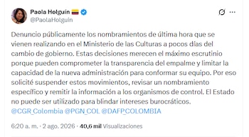 Holguín sostuvo que los nombramientos de última hora pueden afectar la transparencia del empalme y limitar a la nueva administración - crédito @PaolaHolguin/X