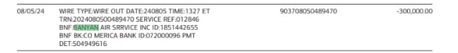 El 8 de mayo de 2024, Banyan Air recibió una transferencia de 300 mil dólares