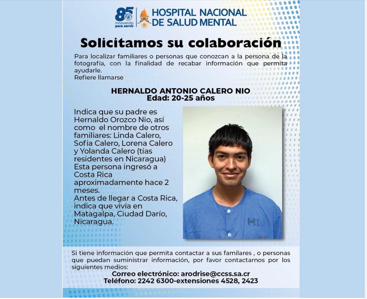 Una publicación del Hospital Nacional de Salud Mental permitió localizar a la familia de Hernaldo Antonio Calero Orozco y confirmar que el joven nicaragüense estaba en Costa Rica. (Imagen de cortesía)