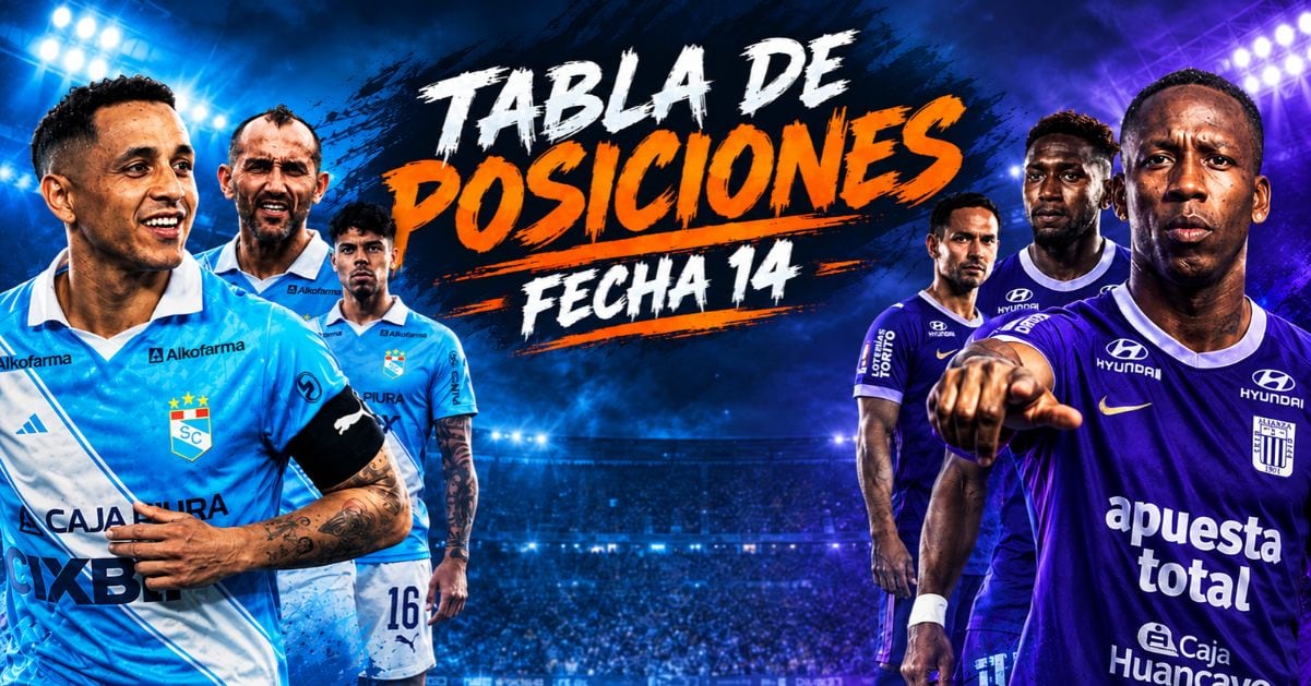 Tabla de posiciones de la Liga 1 Perú 2026 HOY: así van los equipos en la fecha 14 del Torneo Clausura y Acumulada