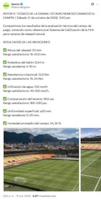 Sencia compartió los resultados de la evaluación al campo de juego realizada horas antes del partido entre Millonarios y Jaguares - crédito @SenciaBogota/X