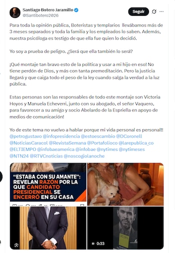 El excandidato presidencial Santiago Botero Jaramillo denunció montajes en su contra - crédito @Santibotero2026/X