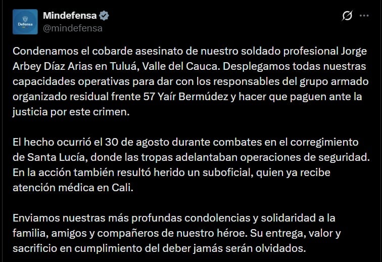 El Ministerio de Defensa rechazó el homicidio del soldado Jorge Arbey Díaz Arias y anunció acciones para ubicar a los responsables y llevarlos ante la justicia - crédito @mindefensa / X