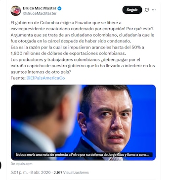 El presidente de la Andi, Bruce Mac Master, cuestionó la postura del Gobierno Petro sobre la situación jurídica de Jorge Glas - crédito @BruceMacMaster/X