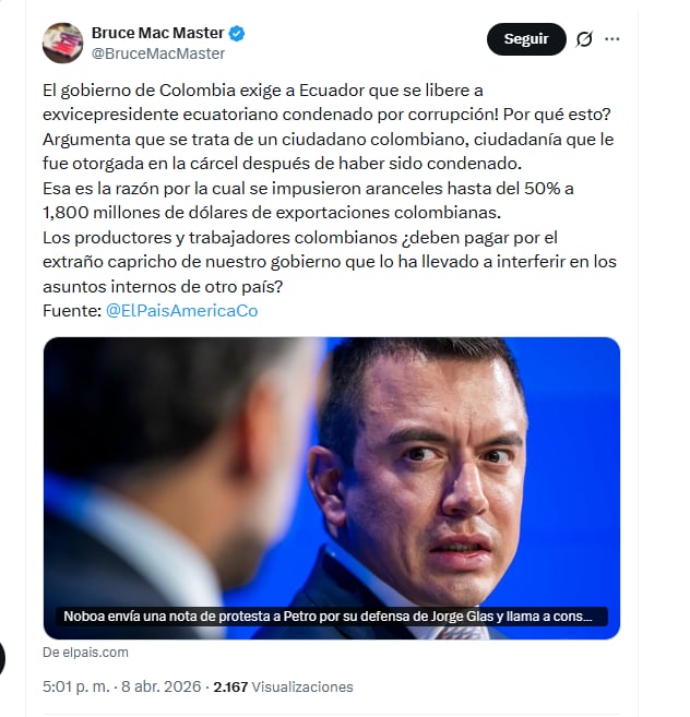 El presidente de la Andi, Bruce Mac Master, cuestionó la postura del Gobierno Petro sobre la situación jurídica de Jorge Glas - crédito @BruceMacMaster/X