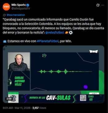 El comentarista de fútbol explicó y aclaró que Camilo Durán fue bloqueado para un posible llamado para la Tricolor-crédito @WinSportsTV/X