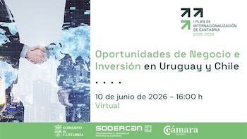SODERCAN y la Cámara acercan este miércoles oportunidades de negocio en Uruguay y Chile