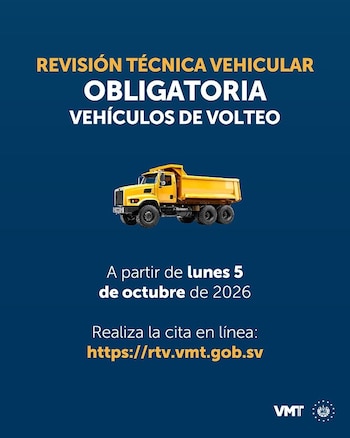 El Viceministerio de Transporte de El Salvador exige la revisión técnica obligatoria para vehículos de volteo desde el 5 de octubre. (Cortesía: VMT)