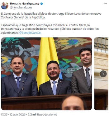 Honorio Henríquez respalda la elección de Laverde como contralor y confía en su aporte al control fiscal - crédito @honohenriquez/X
