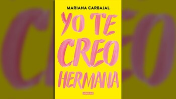 En "Yo te creo, hermana",