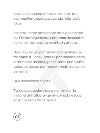 El presidente de la Asociación del Fútbol Argentino, Claudio Tapia, dedica un mensaje de despedida y agradecimiento a Jorge Messi.