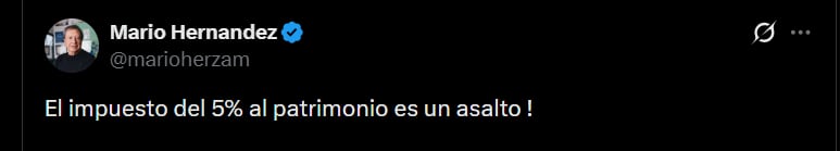 Mario Hernández expresó un fuerte rechazo al nuevo impuesto al patrimonio del 5% promovido por el Gobierno de Gustavo Petro, al describirlo como “un asalto” - crédito @marioherzam/X