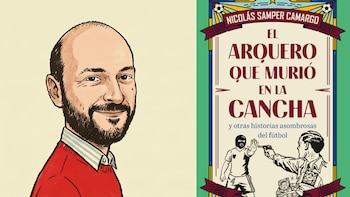 Nicolás Samper y las historias secretas de ‘El arquero que murió en la cancha’: “Sudamérica tiene esa magia que no vemos”