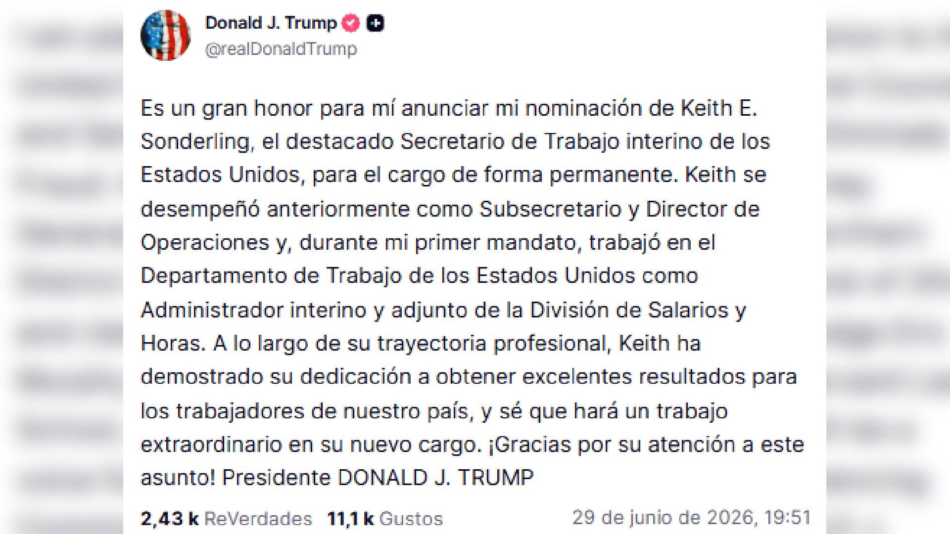 Donald Trump, desde su cuenta en Truth Social, anuncia la nominación de Keith Sonderling para Secretario de Trabajo permanente de Estados Unidos (Truth Social )