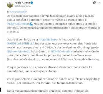 Fabio Arjona cuestionó la gestión del Gobierno Petro frente a la erosión costera y sostuvo que la actual administración pasó de buscar soluciones a destinar recursos para ejecutarlas - crédito @fabio_arjona/X
