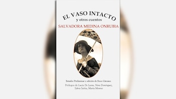 El vaso intacto y otros cuentos, de Salvadora Medina Onrubia