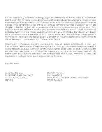 Con la firma de los ocho equipos históricos de la Liga BetPlay, se ratificó un acuerdo en común para no firmar un nuevo contrato de televisión debido a la repartición de derechos de TV-crédito Atlético Nacional