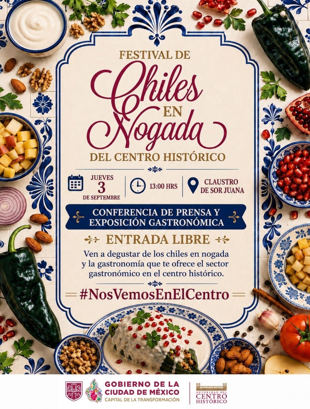 Un cartel del Gobierno de la Ciudad de México convoca al Festival de Chiles en Nogada del Centro Histórico el 3 de septiembre en el Claustro de Sor Juana. (Festival de Chiles en Nogada CDMX/Facebook)