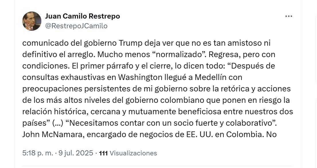 El exministro y exembajador Juan Camilo Restrepo aseguró que el arreglo de las relaciones entre Estados Unidos y Colombia no es definitivo - crédito @RestrepoJCamilo/X