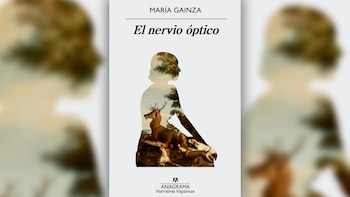 "El nervio óptico" (Anagrama, 2017)