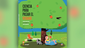 "Ciencia para pasar el verano",