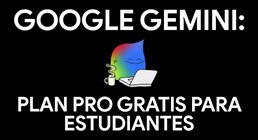 La IA de Google llega gratis: estudiantes de Hispanoamérica podrán acceder al mejor plan de Gemini