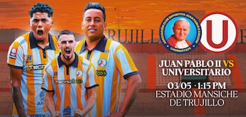 Universitario visitará a Juan Pablo II en Trujillo por el Torneo Apertura 2026.