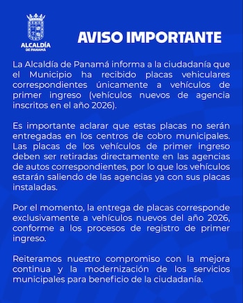 Aviso oficial de la Alcaldía de Panamá sobre el nuevo proceso de entrega de placas vehiculares para autos nuevos registrados en 2026 (Foto cortesía Alcaldía de Panamá).
