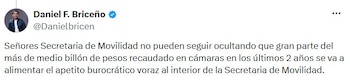 Daniel Briceño cuestionó nuevamente el destino de los recursos recaudados por las cámaras y señaló a la Secretaría de Movilidad. - crédito @Danielbricen/X