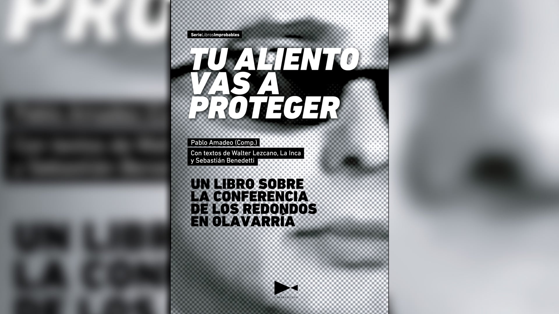 La portada del libro 'Tu aliento vas a proteger' de Pablo Amadeo, que aborda la histórica conferencia de prensa de Los Redondos en Olavarría.