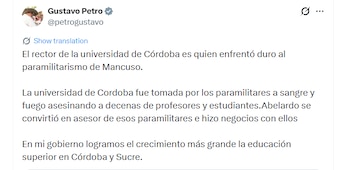 Frente a los señalamientos, Gustavo Petro defendió al rector de la Universidad de Córdoba y destacó el papel que, según afirmó, desempeñó frente al paramilitarismo de Salvatore Mancuso - crédito @petrogustavo/X