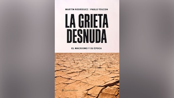 "La grieta desnuda. El macrismo