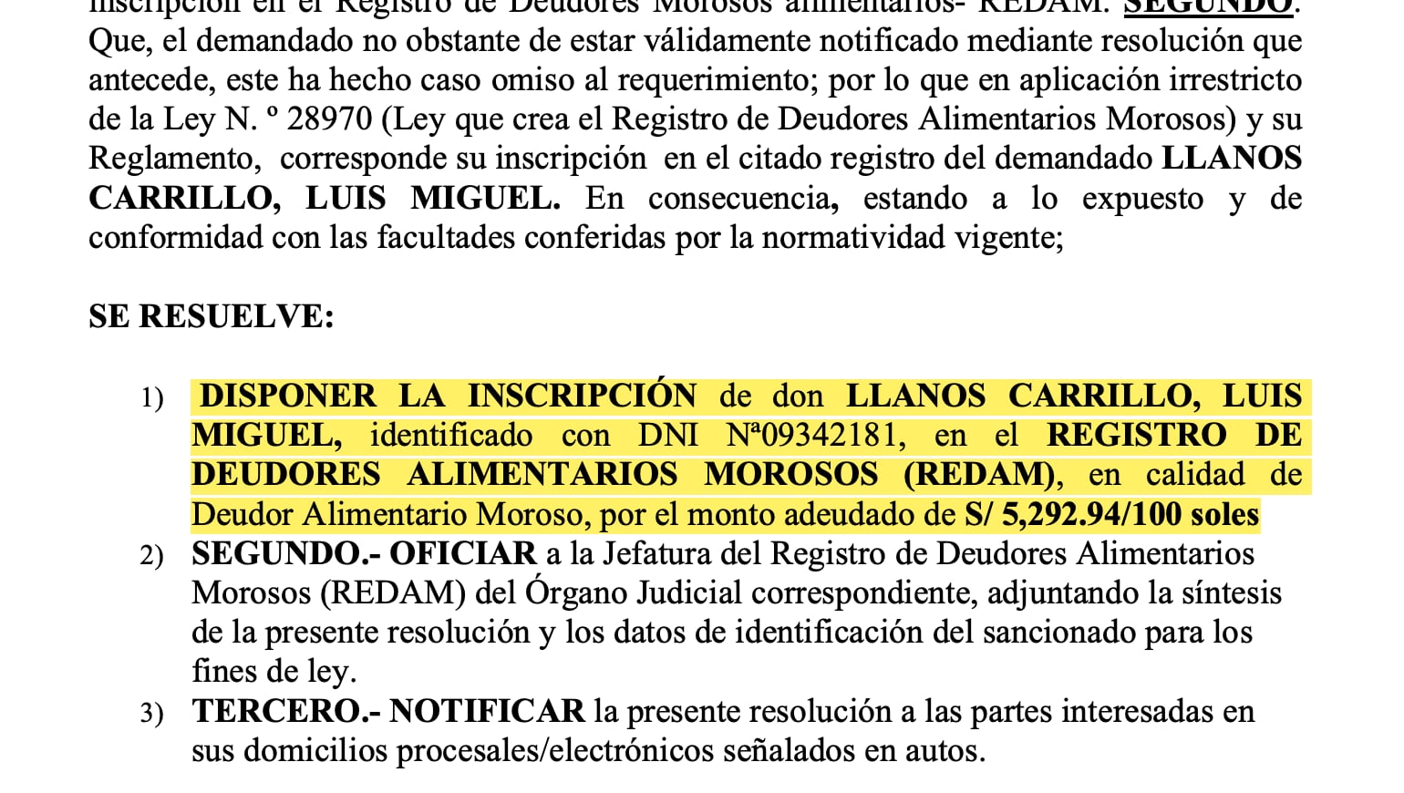 Una resolución judicial dispone la inscripción de Luis Miguel Llanos Carrillo en el Registro de Deudores Alimentarios Morosos de Perú por una deuda de 5.292,94 soles.