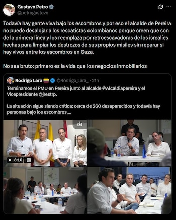 El expresidente vinculó el uso de retroexcavadoras en Pereira con la remoción de escombros y cuestionó que se priorizaran intereses inmobiliarios - crédito @petrogustavo / X