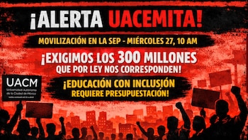 Manifestación en la UACM: denuncia que SEP le debe 300 mdp en recursos desde hace dos años