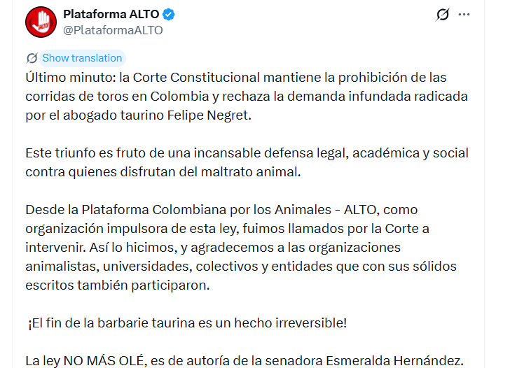 La Plataforma Colombiana por los Animales - ALTO celebró la decisión de la Corte Constitucional y señaló que había intervenido en el proceso como organización impulsora de la Ley 2385 de 2024 - crédito @PlataformaALTO/X
