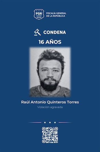 La Fiscalía General de la República de El Salvador informó sobre la condena de 16 años de prisión impuesta a Raúl Antonio Quinteros Torres por el delito de violación agravada cometido en Ayutuxtepeque (Cortesía: FGR).