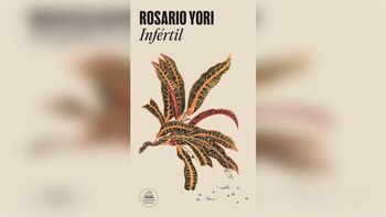 “Infértil”, de Rosario Yori