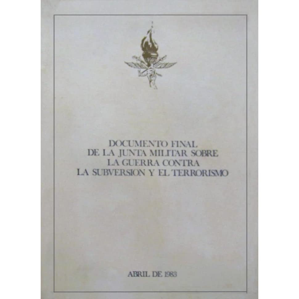 El Documento Final preparaba el terreno para una ley de autoamnistía que la última Junta Militar tenía planeado decretar bajo el engañoso nombre de “Ley de Pacificación Nacional”