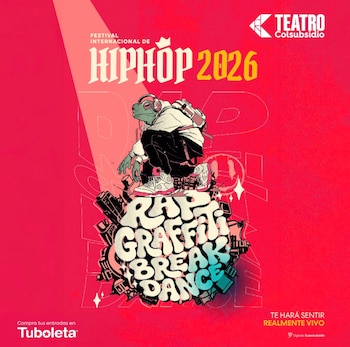 El Festival Internacional de Hip Hop se realizará del 24 al 26 de julio de 2026 en el Teatro Colsubsidio de Bogotá con artistas de Colombia y Cuba.