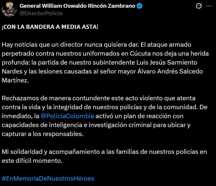 El general william Oswaldo Rincón Zambrano anunció un plan para capturar a los responsables y expresó solidaridad con las familias de los uniformados. - crédito @DirectorPolicia/X