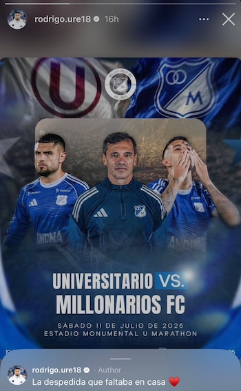 A mensagem de Rodrigo Ureña após a confirmação da partida entre Universitario e Millonarios. Crédito: Baixe Instagram.