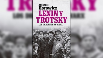 "Lenin y Trotsky, los dragones