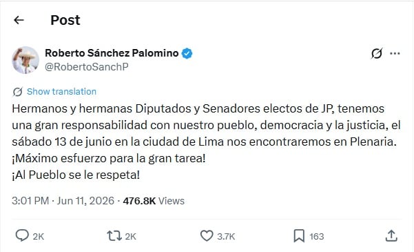 Roberto Sánchez Palomino, a través de su cuenta oficial, hizo un llamado a los Diputados y Senadores electos de JP para una Plenaria en Lima el 13 de junio de 2026, enfatizando la responsabilidad con el pueblo, la democracia y la justicia.