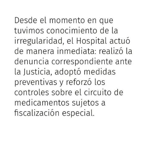 Tras detectar una irregularidad, un hospital actuó de inmediato presentando una denuncia ante la Justicia, adoptando medidas preventivas y reforzando los controles de medicamentos. (Hospital italiano )